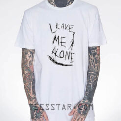 Leave Me Alone T-Shirt