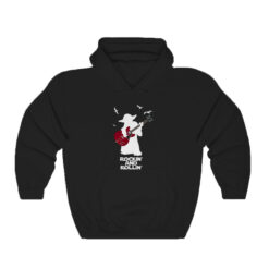 Rockin and Rollin Hoodie