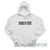 Smoke Doobies Spank Booties Hoodie