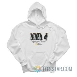 I Just Gotta Be Me Penguin Hoodie