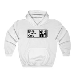 Deep Tracks Only No Hits Hoodie