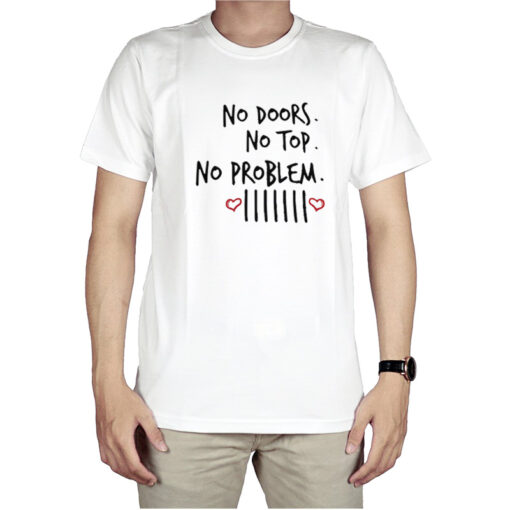 No Doors No Top No Problem Love T-Shirt