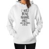 I Tried To Be Normal Once Hoodie