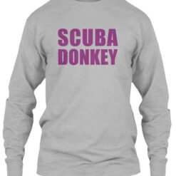 Scuba Donkey, Icarly Funny Quotes Sweatshirt Unisex