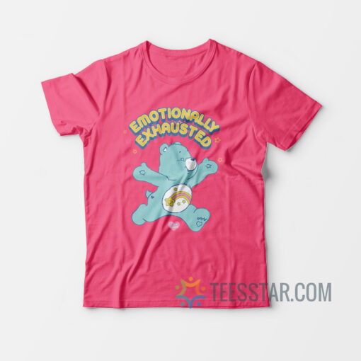 Care Bears Emotionally Exhausted T-Shirt