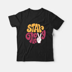 Stay Groovy Tee For Men And Women Sale