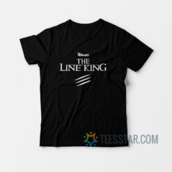 Drugs The Line King T-Shirt