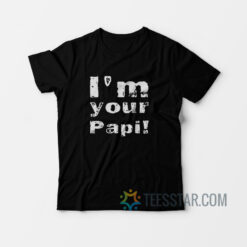 Eddie Guerrero I’m Your Papi T-Shirt