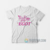 Miss Piggy For EGOT T-Shirt