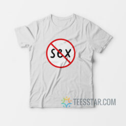 No Sex T-Shirt