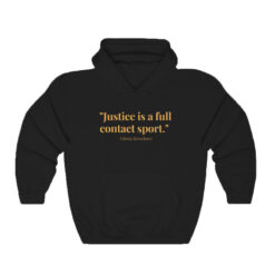 Justice Is A Full Contact Sport Hoodie