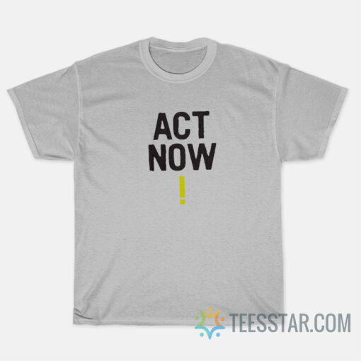 Act Now T-Shirt Baume Act Now T-shirt