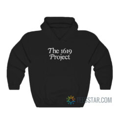 The 1619 Project Hoodie