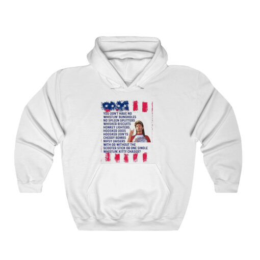 Joe Dirt You Don’t Have No Whistling Bungholes Hoodie