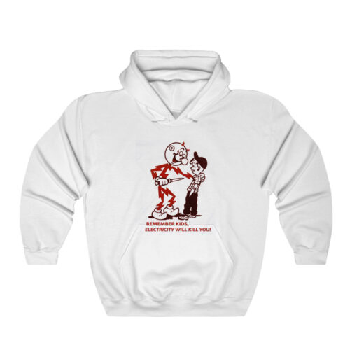 Remember Kids Electricity Will Kill You 1970s Hoodie