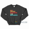 Will Trade Racists For Refugees Sweatshirt