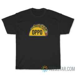 Funny Oppo Taco Unisex T-Shirt