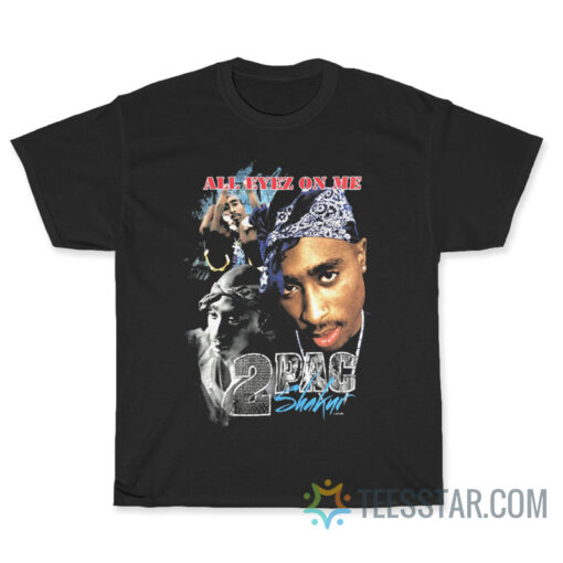 Tupac All Eyez On Me T-Shirt