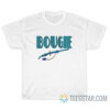 Bougie Anesthesia Humor T-Shirt