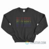 Bet On Women Pride Color Sweatshirt