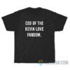 Ceo Of The Kevin Love Fandom T-Shirt