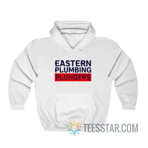 Eastern Plumbing Plungers Hoodie