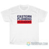 Eastern Plumbing Plungers T-Shirt