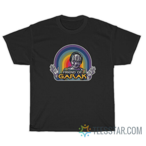 Friend of Garak Star Trek T-Shirt