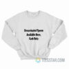 Unvaccinated Sperm Available Here Cash Only Sweatshirt