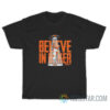 Believe In Baker Mayfield T-Shirt