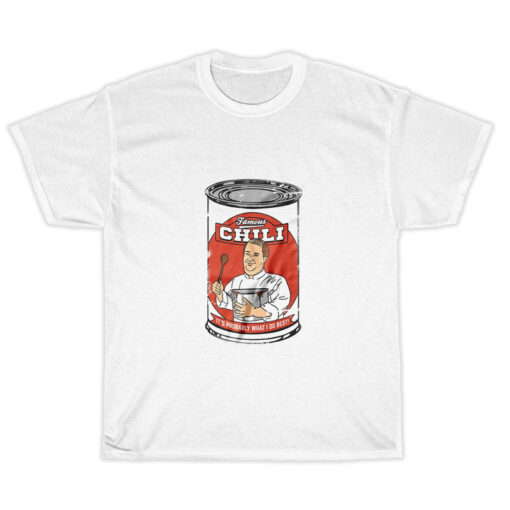 Famous Chili It's Probably What I Do Best Kevin Malone T-Shirt