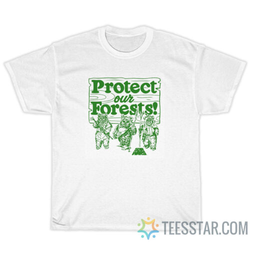 Protect Our Forest Star Wars T-Shirt