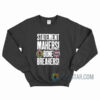 Statement Makers Bone Breakers Sweatshirt