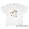 Stay Wild Fox T-Shirt