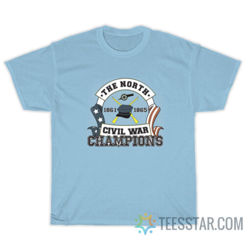 American The North Civil War Champions T-Shirt