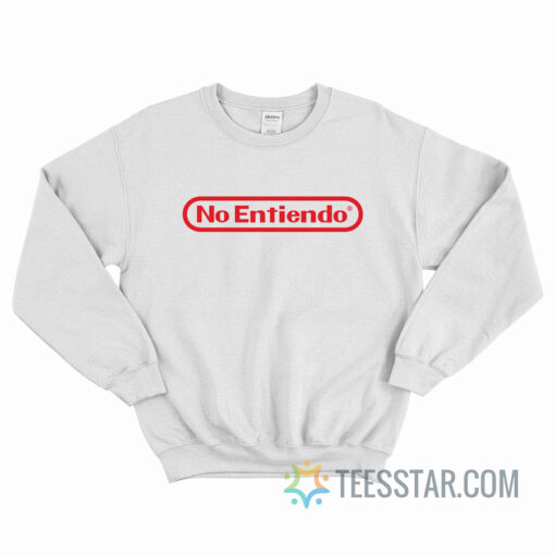 No Entiendo Nintendo Logo Parody Sweatshirt