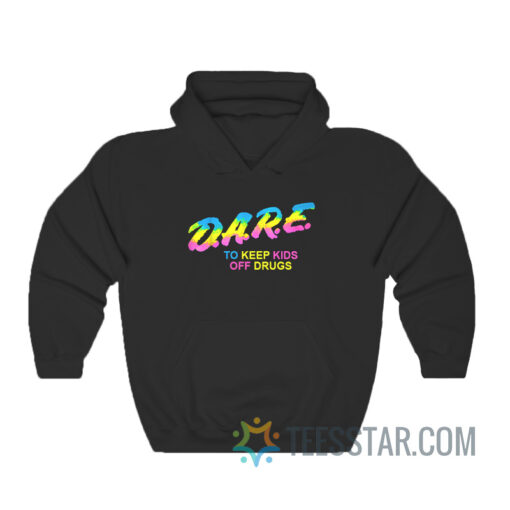 Pansexual Pride Dare To Keep Kids Off Drugs Hoodie