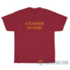 A Team Has No Name T-Shirt