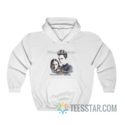 Bella And Edward Always Forgotten Remembered Never Hoodie