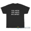 ECQ MECQ GCQ MGCQ MHLMPBQ T-Shirt