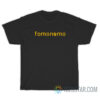 Fomonomo T-Shirt