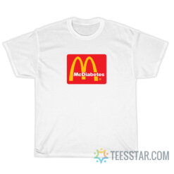 Mcdonalds Mc Diabetes Parody T-Shirt