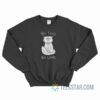 Cat No Food No Love Sweatshirt