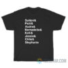 Sutton Patti Audra Bernadette Kelli Jessie Chita Stephanie T-Shirt