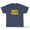 Funny Uncle Female T-Shirt