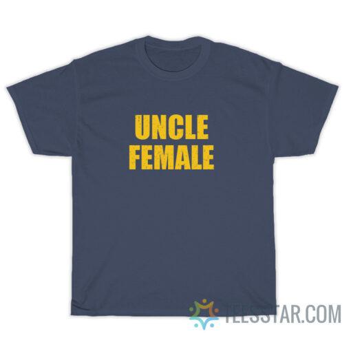 Funny Uncle Female T-Shirt