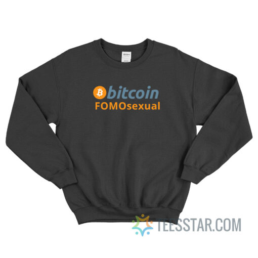 Bitcoin Fomosexual Sweatshirt