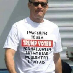 I Was Going To Be A Trump Voter For Halloween T-Shirt