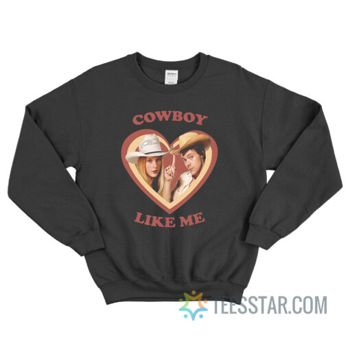 Haylor Cowboy Like Me Sweatshirt