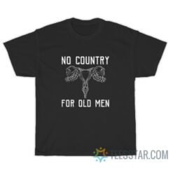 No Country For Old Men Uterus T-Shirt